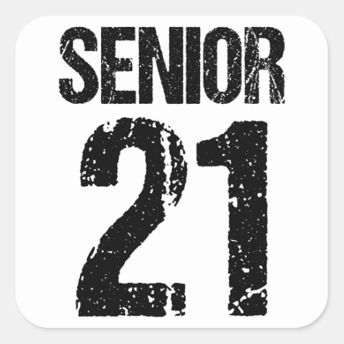 Senior 21 2021 Senior Class of 2021 Senior 2021 Square Sticker