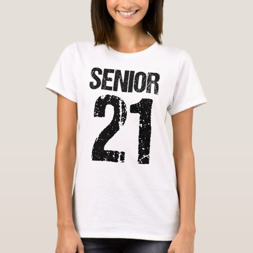 Senior 21 2021 Senior Class of 2021 Senior 2021 T_Shirt
