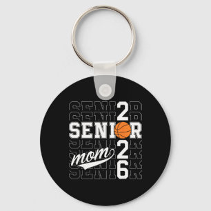 Senior Basketball Mom Cl Of 2026 Funny Graduation Keychain