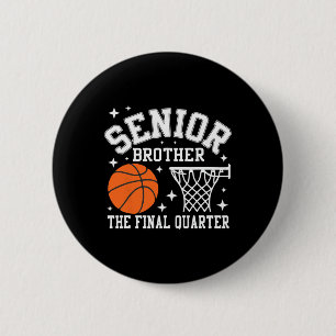 Senior Brother Basketball The Final Quarter Cl Of Button