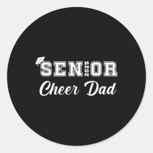 Senior Cheerleader Dad Cheer Cl Of 2025 Graduation Classic Round Sticker