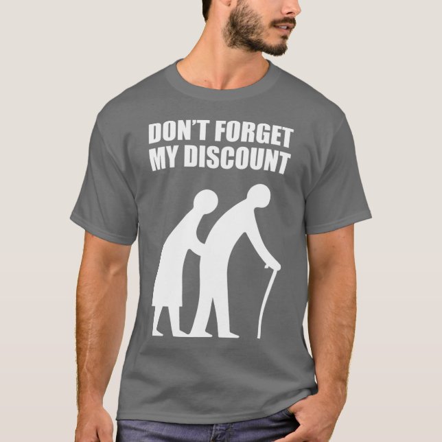 Senior Citizen Discount Elderly Old People Funny T-Shirt (Front)