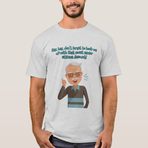  Senior citizen Discount Mens Basic T_Shirt