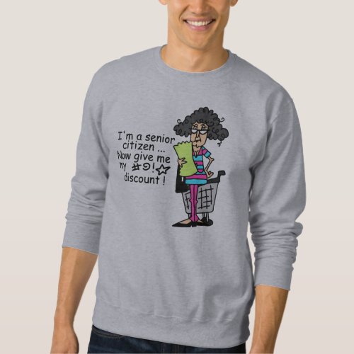 Senior Citizen Discount Sweatshirt