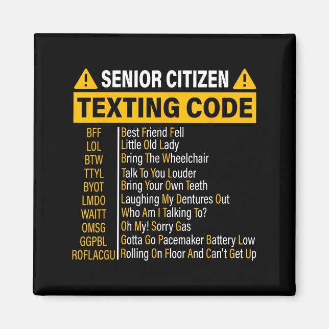 Senior Citizen Texting Code Cool Funny Old People  Magnet (Front)