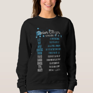 Senior Citizen Texting Code Distressed Old People  Sweatshirt
