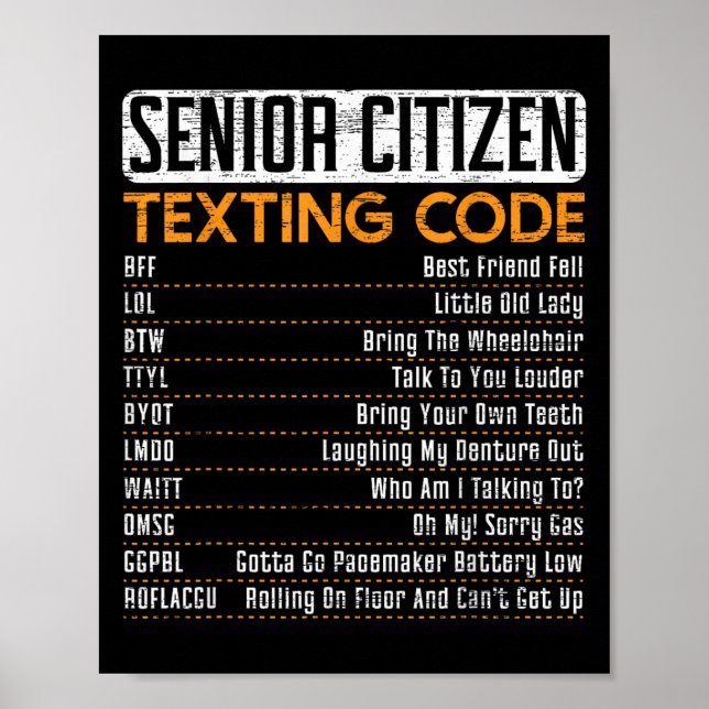 Senior Citizen Texting Code For A Grandpa Or Grand Poster (Front)