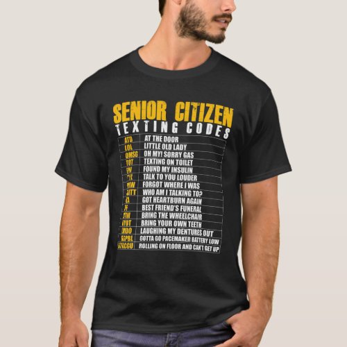 Senior Citizen Texting Code Funny Elderly Gag Gift T_Shirt