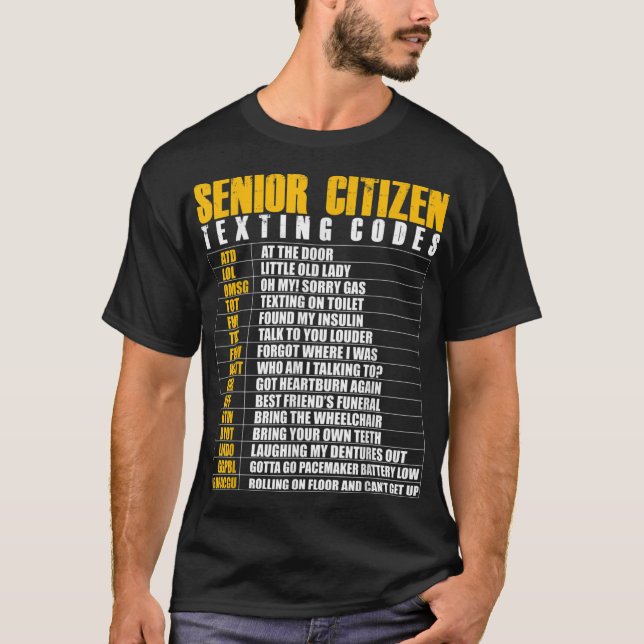Senior Citizen Texting Code Funny Elderly Gag T-Shirt (Front)