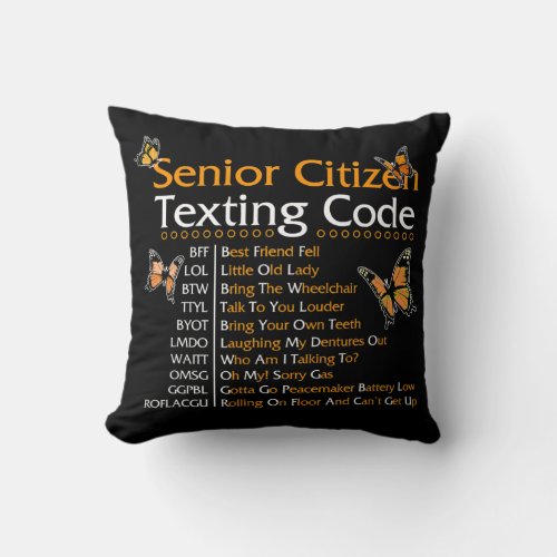 Senior Citizen Texting Code Grandma Or Grandpa Throw Pillow