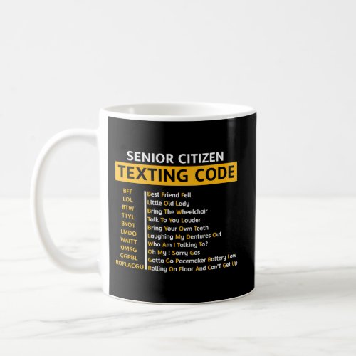 Senior Citizen Texting Code Grandpa Grandma Coffee Mug