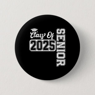 Senior Cl Of 2025 Graduation 2025 Back To School  Button