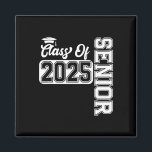 Senior Cl Of 2025 Graduation 2025 Back To School  Magnet<br><div class="desc">Senior Cl Of 2025 Graduation 2025 Back To School</div>