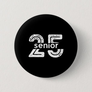 Senior Cl Of 2025 Graduation Clic High School Grad Button