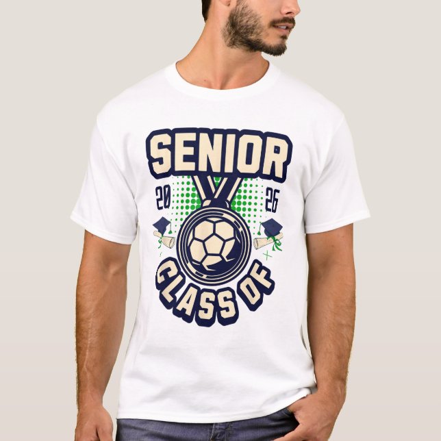 Senior Cl Of 2026 Graduation 2026 School Soccer Pl T-Shirt (Front)