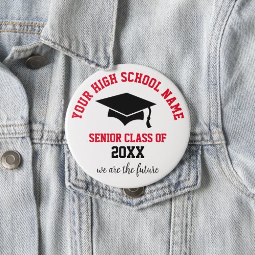 Senior Class 20XX  Round Button Huge 4 Inch Button