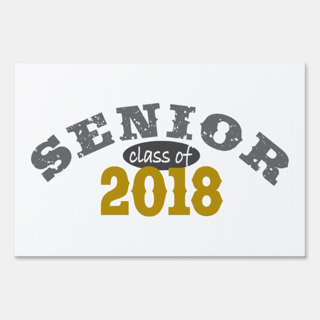 Senior Class Of 2018 Yellow Gold Sign
