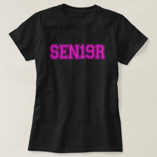 Senior Class of 2019 Hot Pink Typography SEN19R T_Shirt