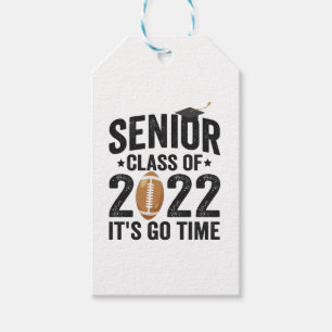 Senior Class of 2022 It's Go Time Funny Football Gift Tags