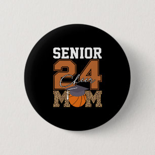 Senior Class Of 2024 Basketball Cheer Mom Graduate Button