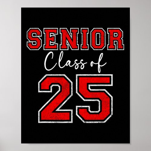 Senior Class Of 2025 Graduation For Her Him Grad S Poster