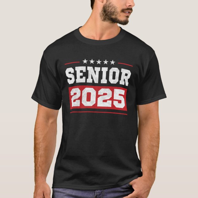Senior Class Of 2025, Senior 2025, Back To School T-Shirt (Front)