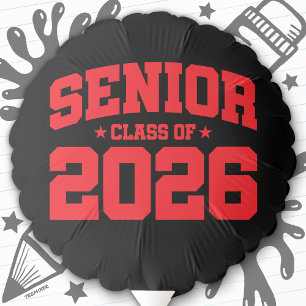 Senior Class of 2026 Bold Red Graduation Quote Balloon