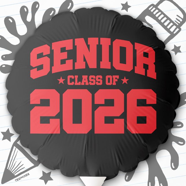 Senior Class of 2026 Bold Red Graduation Quote Balloon (Creator Uploaded)