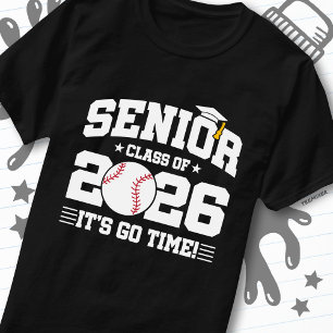 Senior Class of 2026 It’s Go Time Baseball Grad T-Shirt
