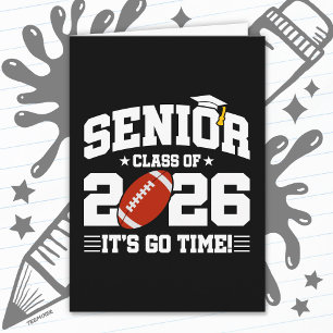 Senior Class of 2026 It’s Go Time Football Grad Card