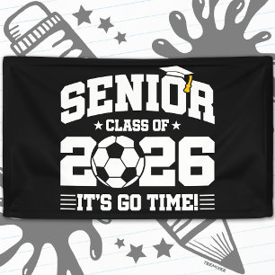 Senior Class of 2026 It’s Go Time Soccer Graduate Banner