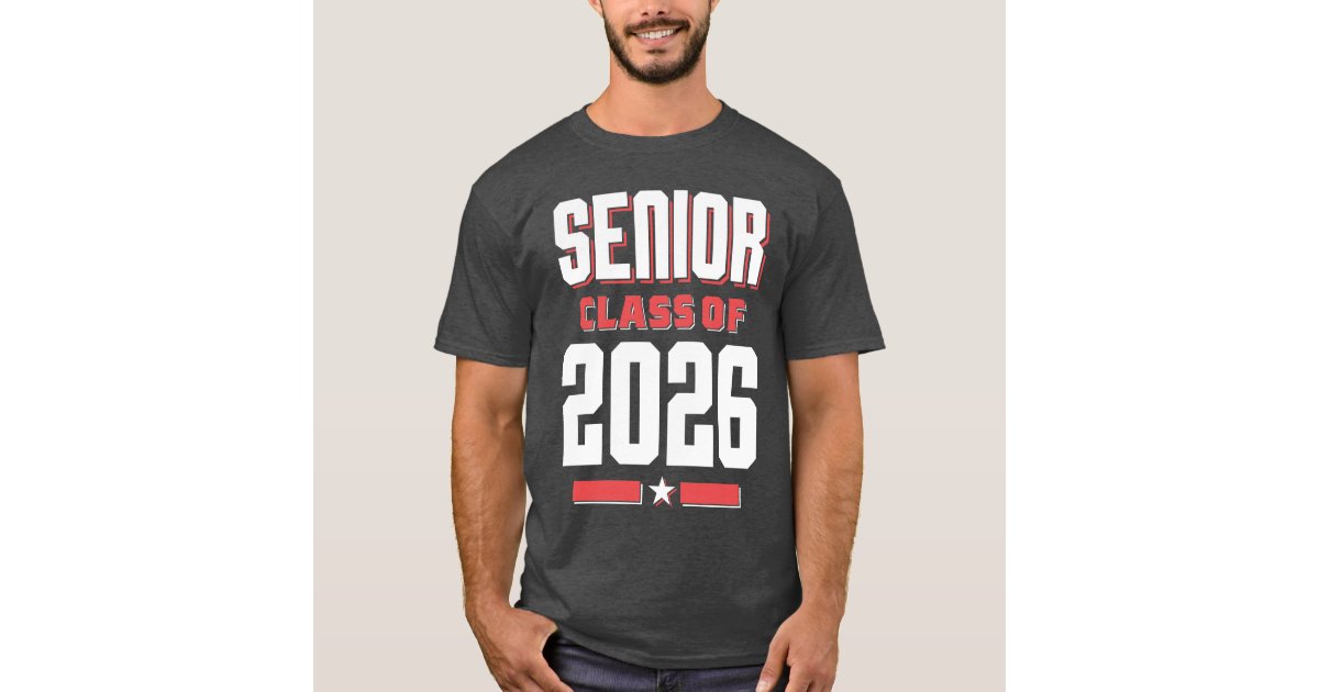 Senior class of 2026 t shirt zazzle