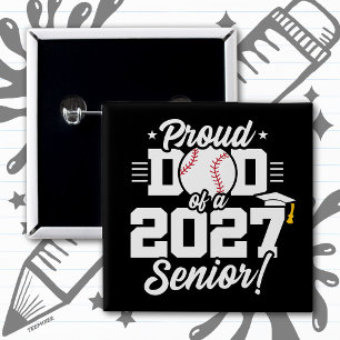 Senior Class of 2027 Graduate Baseball Proud Dad Button