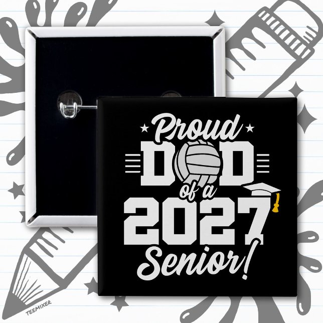 Senior Class of 2027 Graduate Volleyball Proud Dad Button (Creator Uploaded)