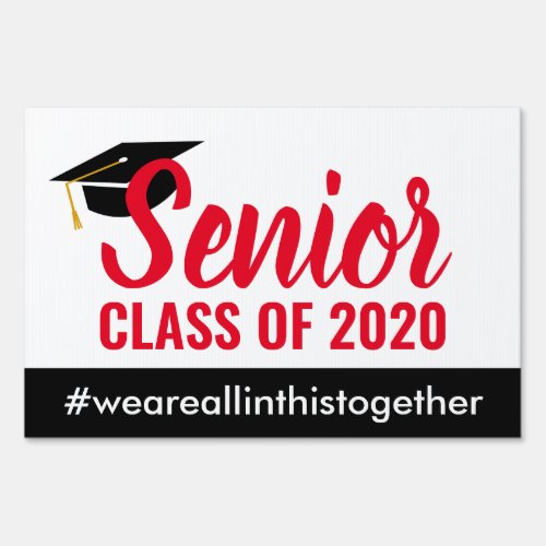 Senior Class Yard Sign We are all in the together Sign