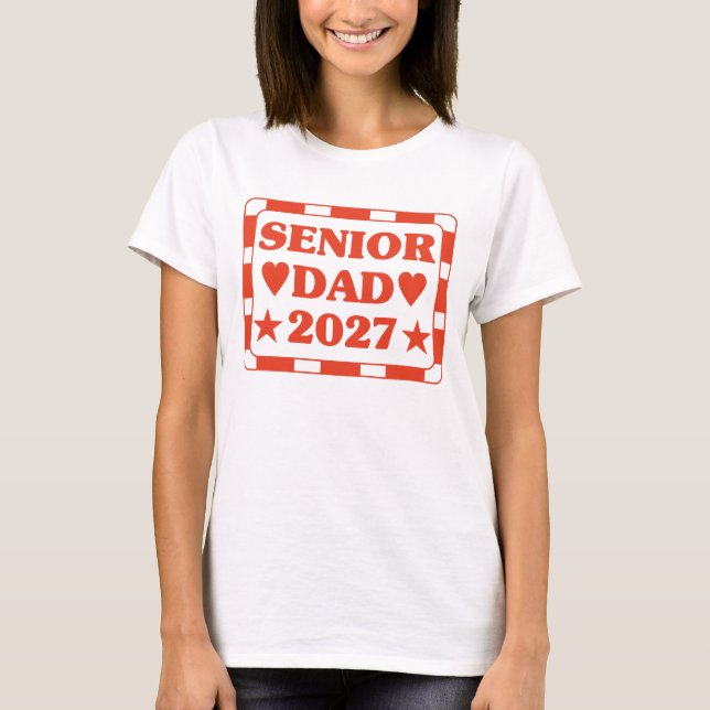Senior Dad 2027 T-Shirt (Front)