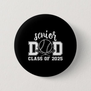 Senior Dad Baseball 2025 Cl Of 2025 Proud Dad Of G Button