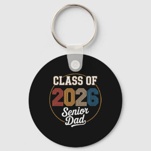 Senior Dad Cl Of 2026 Graduation 2026 Graduate Ret Keychain