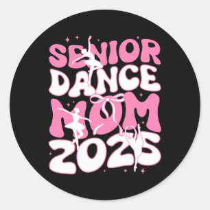 Senior Dance Mom 2025 Mother Days Blessing Ballet Classic Round Sticker