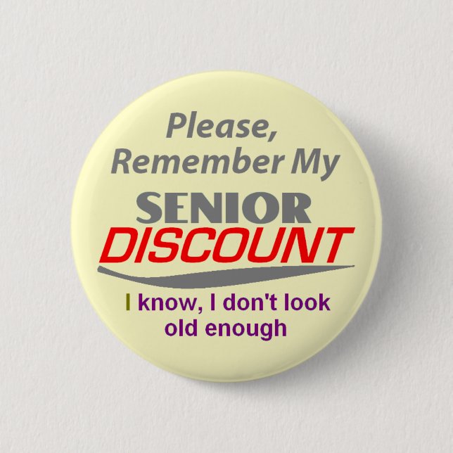 SENIOR DISCOUNT Button (Front)