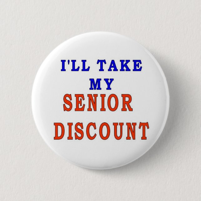 SENIOR DISCOUNT BUTTON (Front)