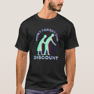 Senior Discount Old People Gag Funny Adult Humor M T-Shirt
