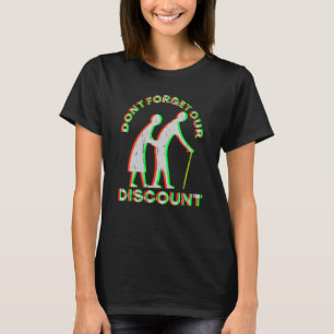 Senior Discount Old People Gag Funny Adult Humor M T-Shirt