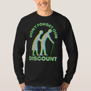 Senior Discount Old People Gag Funny Adult Humor M T-Shirt