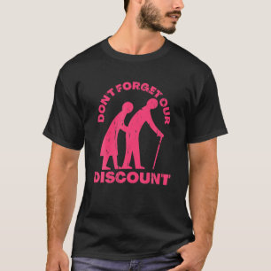 Senior Discount Old People Gag Funny Adult Humor M T-Shirt