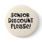 "Senior Discount Please!"