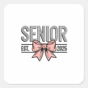 Senior Est 2025 Bow Coquette Graduation Square Sticker