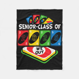 Senior Graduate Cl Of 2025 We-out Uno Funny Gradua Fleece Blanket