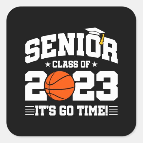 Senior Graduation _ Basketball _ Class of 2023 Square Sticker