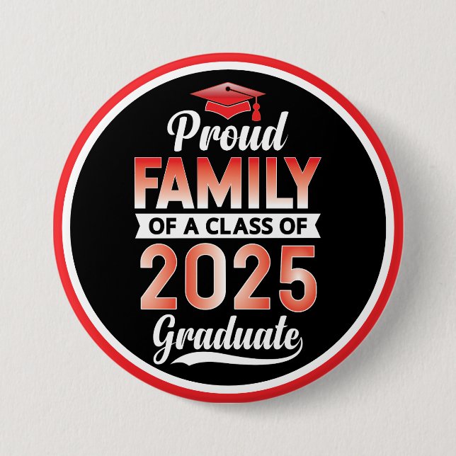 Senior Graduation Proud Family of a 2025 Graduate Button (Front)